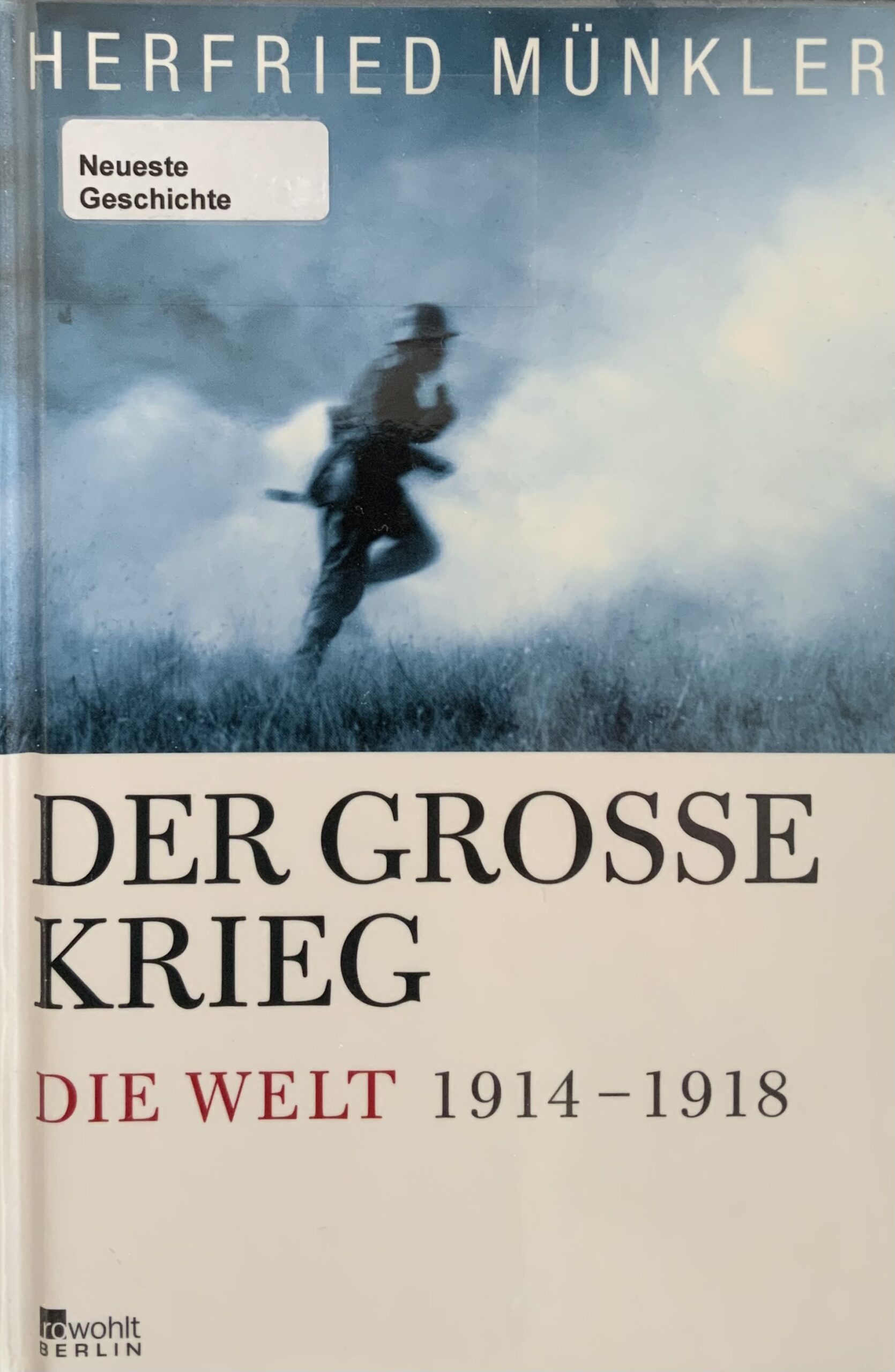 Herfried Münkler: Der Große Krieg