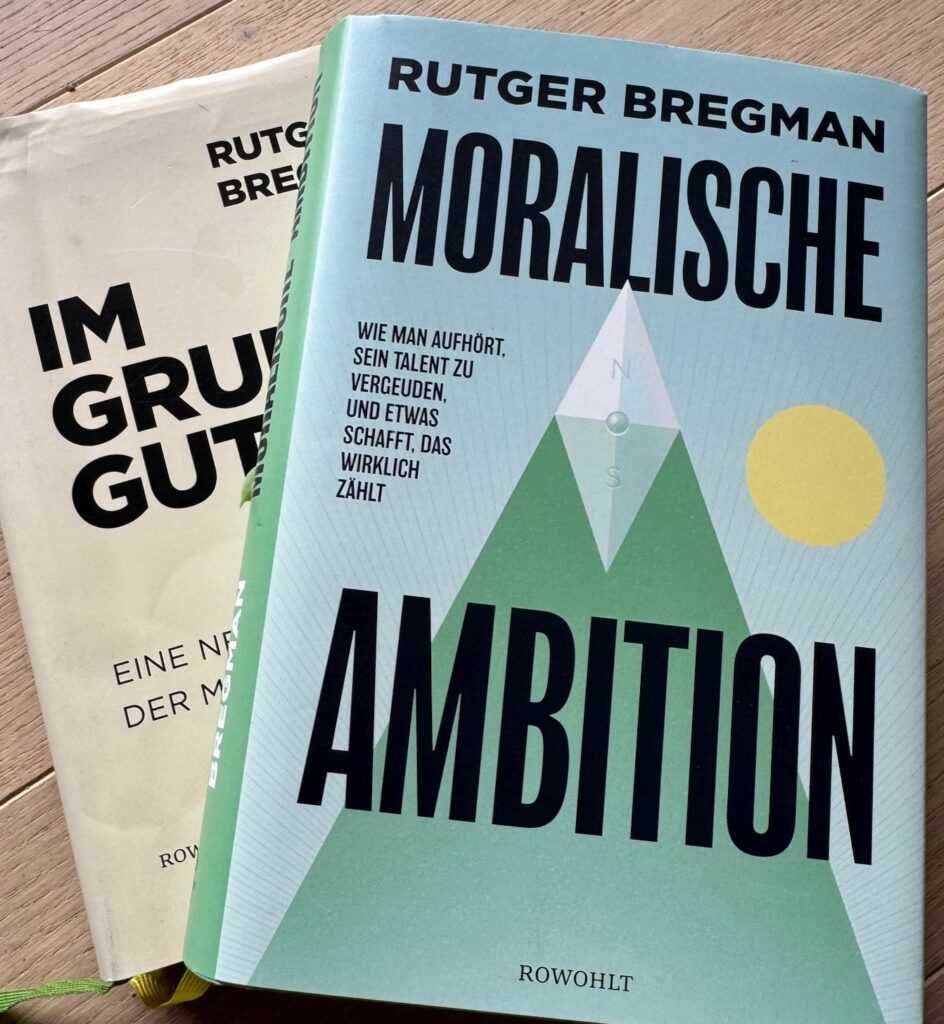 Bregman: Moralische Ambition